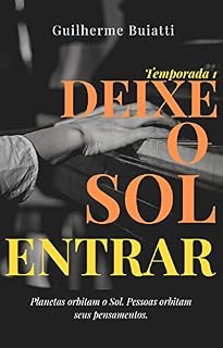 Livro Deixe o Sol Entrar : Temporada 1