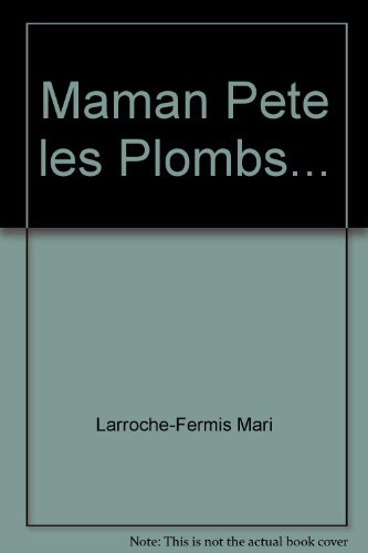 Maman pète les plombs