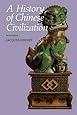A History of Chinese Civilization