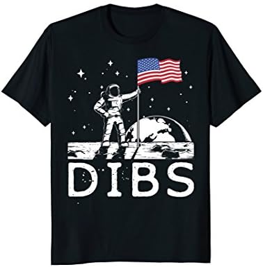 DIBS Flag On Moon Astronaut Space T-Shirt