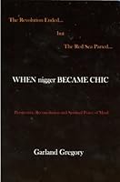 WHEN nigger BECAME CHIC 0965978923 Book Cover