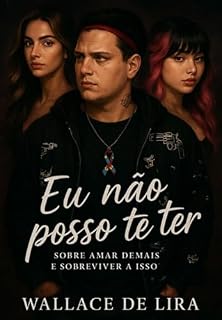 Livro Eu Não Posso Te Ter
