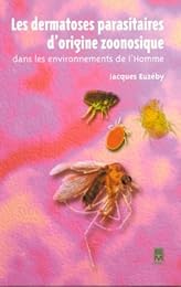 Les  dermatoses parasitaires d'origine zoonosique dans les environnements de l'homme