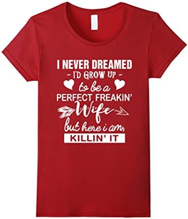 Women's Perfect Freakin' Wife T-Shirt Large Cranberry