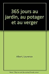 365 jours au jardin, au potager et au verger