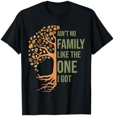 Amazon.com: Ain't No Family Like The One I Got Funny Family