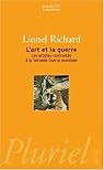 L'art et la guerre. Les artistes confrontés à la Seconde Guerre mondiale par Richard
