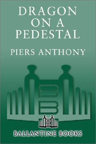 Dragon on a Pedestal (Xanth, #7)