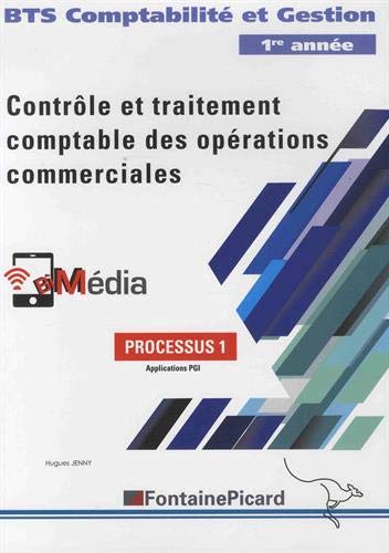 Processus 1 Contrôle et traitement comptable des opérations commerciales BTS comptabilité et gest by (Paperback)