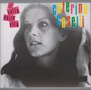 Caterina Caselli - Il Volto Della Vita - Zortam Music