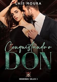 Livro Conquistando o Don- Herdeiros Milani- Livro 1