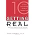 Getting Real: Ten Truth Skills You Need to Live an Authentic Life