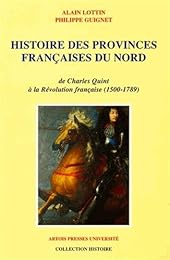 Histoire des provinces françaises du Nord