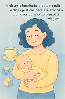 Livro A Jornada de Fabiana: Um Guia Completo para Pais de Primeira Viagem