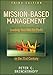 Mission-Based Management: Leading Your Not-for-Profit In the 21st Century
