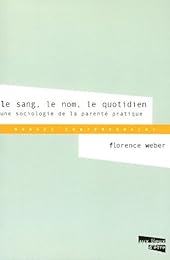 Le  sang, le nom, le quotidien