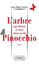 L' arbre qui donna le bois dont on fit Pinocchio