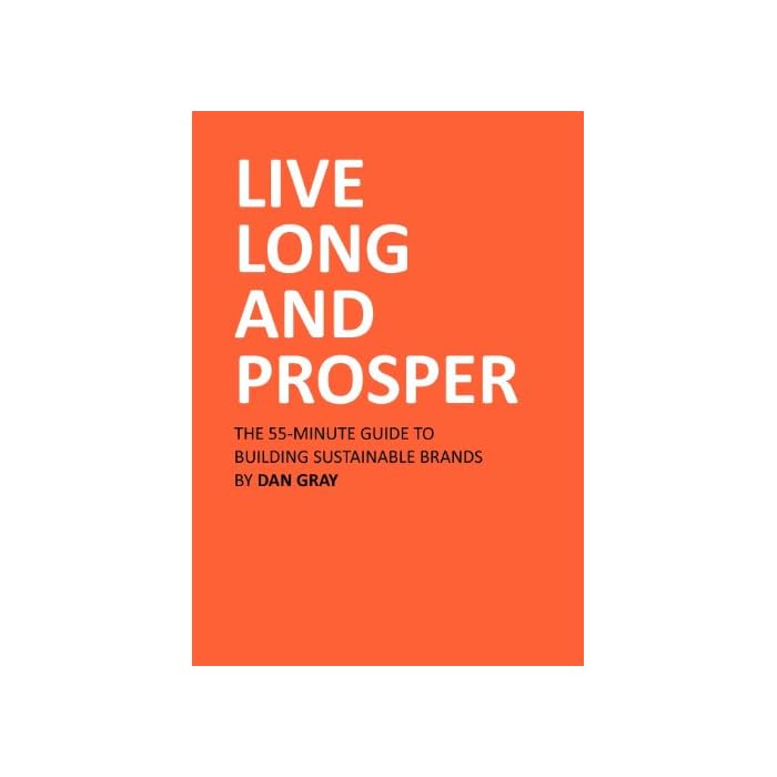 Buy Live Long And Prosper The 55 Minute Guide To Building Sustainable buy-live-long-and-prosper-the-55-minute-guide-to-building-sustainable