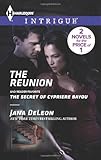 The Reunion: The Secret of Cypriere Bayou (Harlequin Intrigue\Mystere Parish: Family Inheritance)