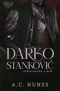 Livro DARKO STANKOVIĆ: APRISIONADA A MIM (HOMENS DO SUBMUNDO Livro 1)