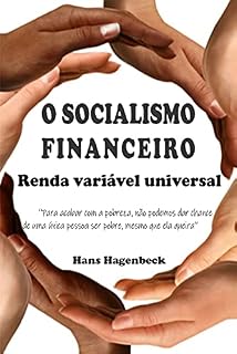 Livro O Socialismo Financeiro: Renda Variável Universal