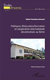 Politiques d'éducation-formation et coopération internationale décentralisée au Bénin