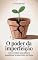 Livro O Poder da Imperfeição: Como Aceitar Suas Falhas e Transformar a Autocrítica em Força (Autoajuda Livro 13)