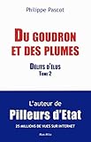 ' Du goudron et des plumes ' Délits d'élus Tome 2 (French Edition) by Philippe Pascot, Max Milo