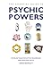 The Essential Guide to Psychic Powers: Develop Your Intuitive, Telepathic and Healing Skills (Essent by Sarah Bartlett