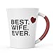 Valentines Gifts For Her - Anniversary Gifts For Her - Best Wife Ever - Valentines Day Mug - Gifts For Wife - Hand wash ONLY - Not dishwasher safe