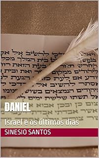 Livro DANIEL: Israel e os últimos dias (A BÍBLIA SEM MISTÉRIO)