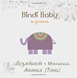 Bindi Baby Animals (Tamil): A Beginner Language Book for Tamil Kids (Tamil Edition)