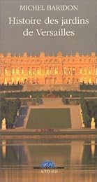 Histoire des jardins de Versailles