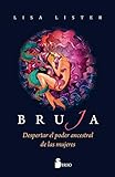 BRUJA (Spanish Edition) by LISA LISTER