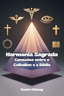 Livro Harmonia Sagrada: Conexões entre o Caibalion e a Bíblia