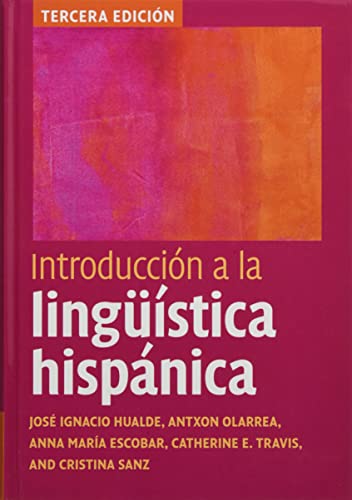 Introduccion A La Linguistica Hispanica