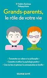 Grands-parents, le rôle de votre vie