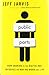 Public Parts: How Sharing in the Digital Age Improves the Way We Work and Live - Book by Jeff Jarvis