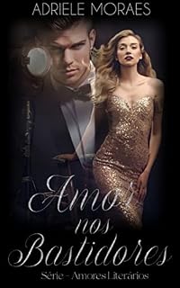 Livro Amor nos Bastidores (Amores Literários Livro 1)