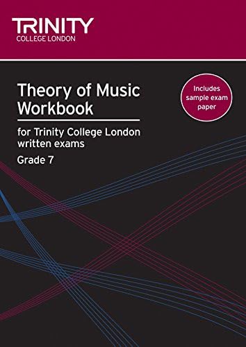 Theory of Music Workbook Grade 7 (2009): Theory Teaching Material (Trinity Guildhall Theory of Music)