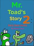 Mr. Toad's Second Story: Dirty Dust Havoc