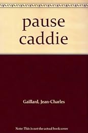 Pause caddie