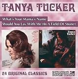 Tanya Tucker Album: «What's Your Mama's Name / Would You Lay With Me» (Front side) Tanya Tucker Album: «What's Your Mama's Name / Would You Lay With Me» (Front side)