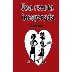 Una receta inesperada (Spanish Edition)