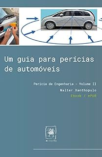 Livro Um guia para perícias de automóveis (Perícia de engenharia Livro 1)