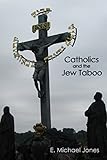 Catholics and the Jew Taboo
