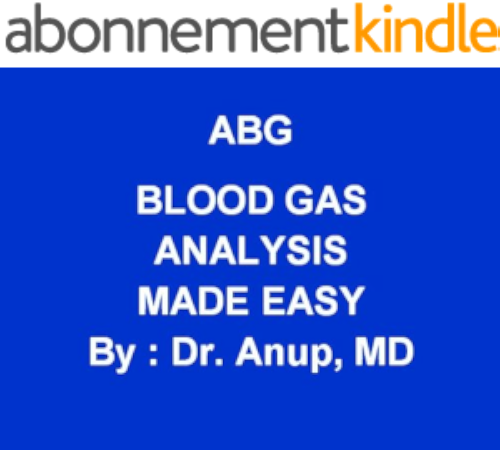 Download ABG - Only part 1 of the main book. Essentials of ABG - Arterial Blood Gas Analysis Made Easy - E-Book (ABG by Dr Anup, MD) (English Edition) PDF