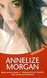 Annelize Morgan Omnibus 1 (Afrikaans Edition)