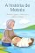 Livro A história de Moisés (Histórias da Bíblia para crianças e adolescentes Livro 6)