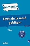 Droit de la santé publique - 9e éd. (Mémentos) (French Edition) by 
